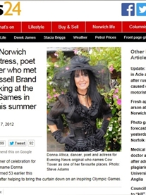 Norwich Evening News 2013 http://www.eveningnews24.co.uk/news/meet_the_norwich_model_actress_poet_and_dancer_who_met_comic_russell_brand_while_working_at_the_olympic_games_in_london_this_summer_1_1508
